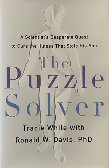 The Puzzle Solver Lib/E: A Scientist's Desperate Quest to Cure the Illness  That Stole His Son (Compact Disc)